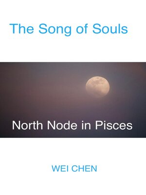cover image of The Song of Souls North Node in Pisces